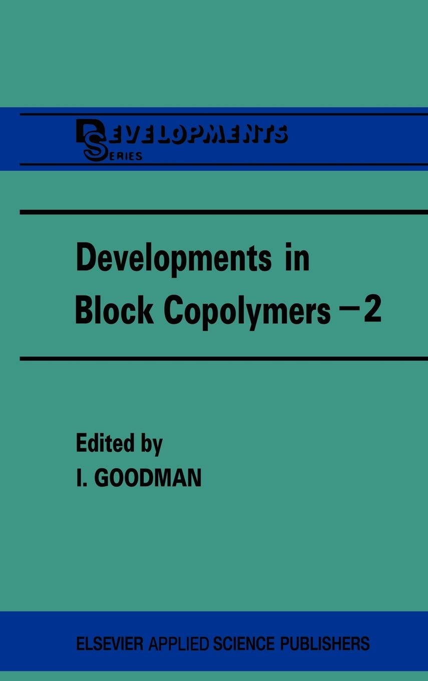 Developments in Block Copolymers  2 (DEVELOPMENTS SERIES),Used
