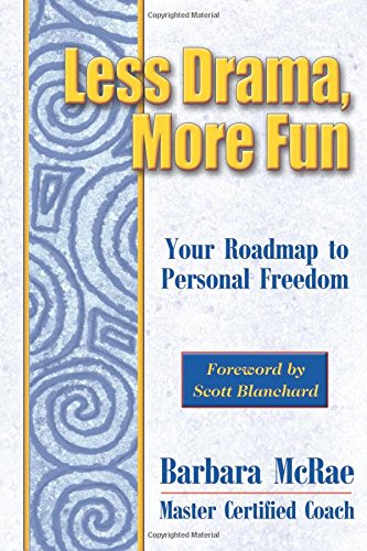 Less Drama, More Fun: Your Roadmap to Presonal Freedom,Used