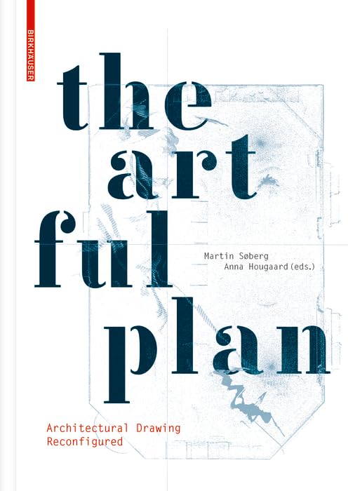The Artful Plan: Architectural Drawing Reconfigured,Used