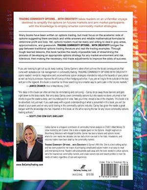 Trading Commodity Options...with Creativity: When, why, and how to develop strategies to improve the odds in any market environm,Used