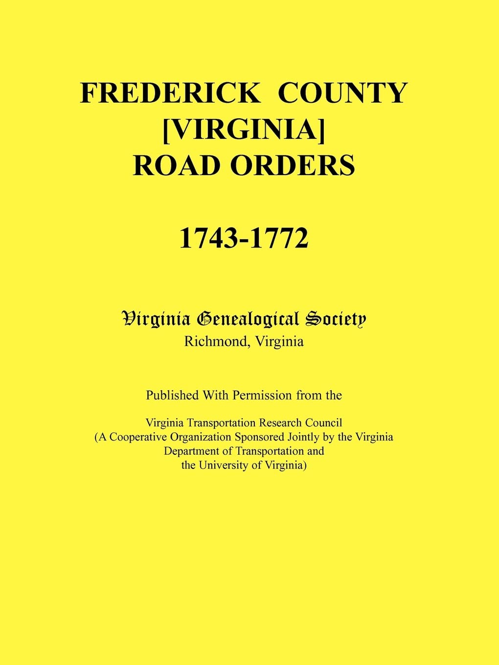 Frederick County, Virginia Road Orders 17431772,Used