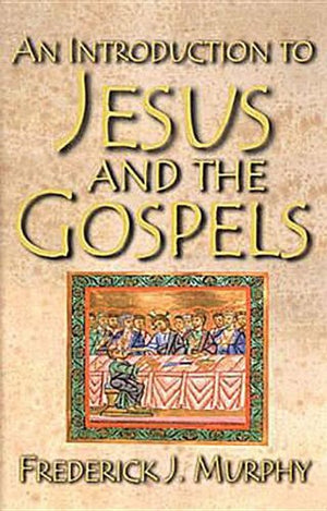 An Introduction to Jesus and the Gospels,Used