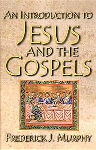 An Introduction to Jesus and the Gospels,Used