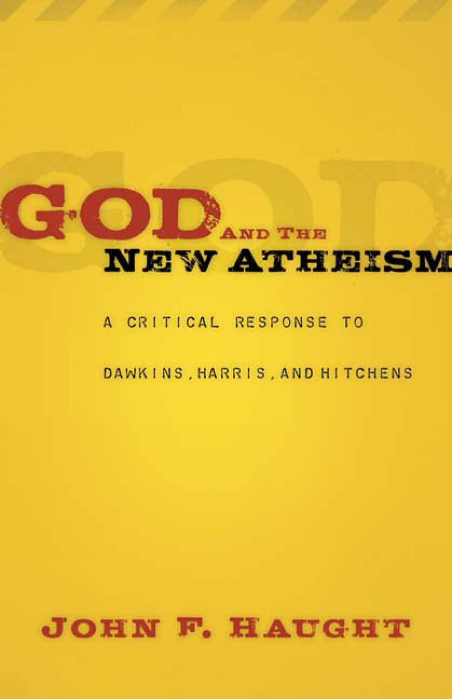 God and the New Atheism: A Critical Response to Dawkins, Harris, and Hitchens,Used