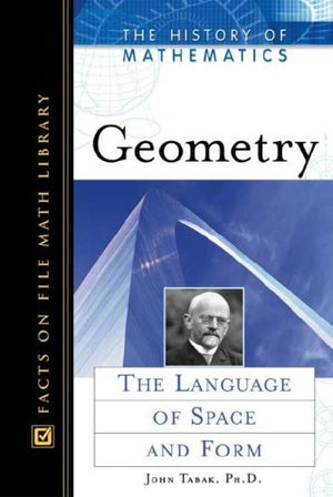Geometry: The Language of Space and Form (History of Mathematics),Used
