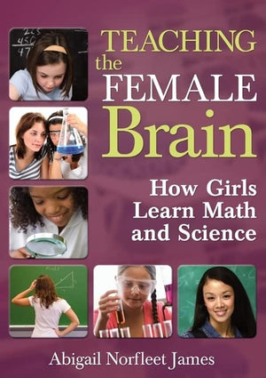 Teaching the Female Brain: How Girls Learn Math and Science,Used