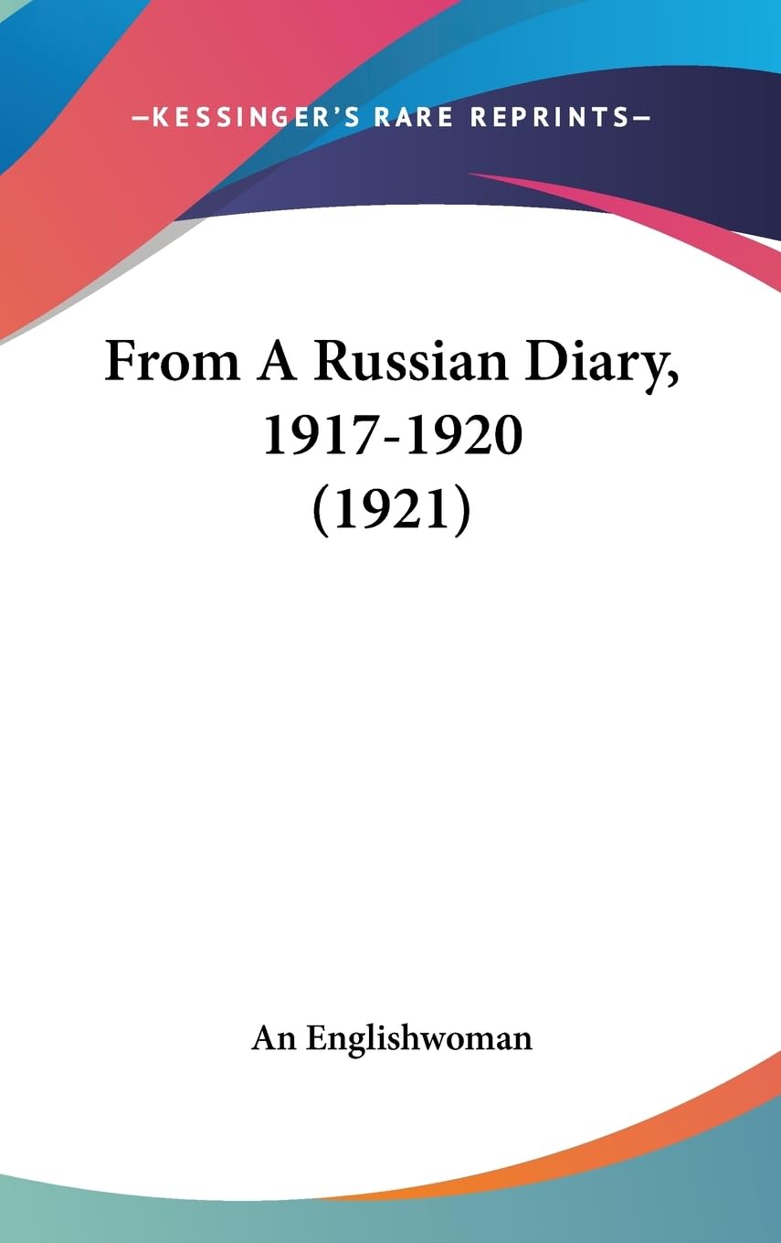 From A Russian Diary, 19171920 (1921),New