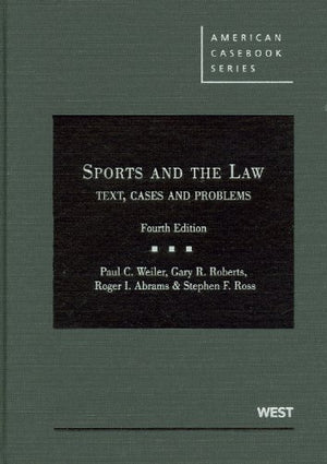Sports and the Law: Text, Cases and Problems (American Casebook Series),Used