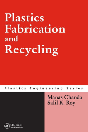 Plastics Fabrication and Recycling (Plastics Engineering),Used