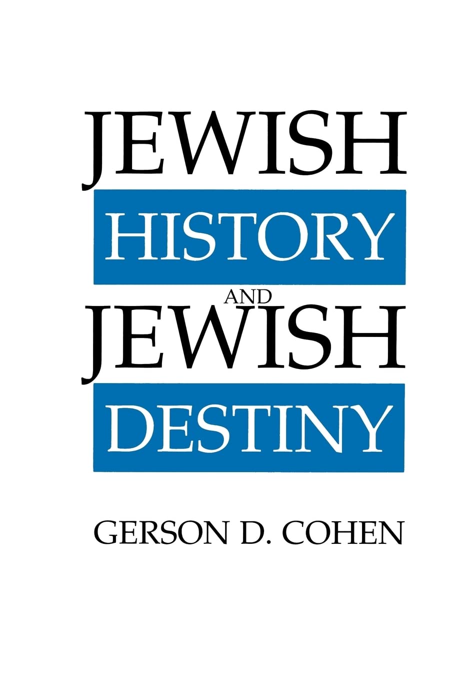 Jewish History and Jewish Destiny (Moreshet Series),Used