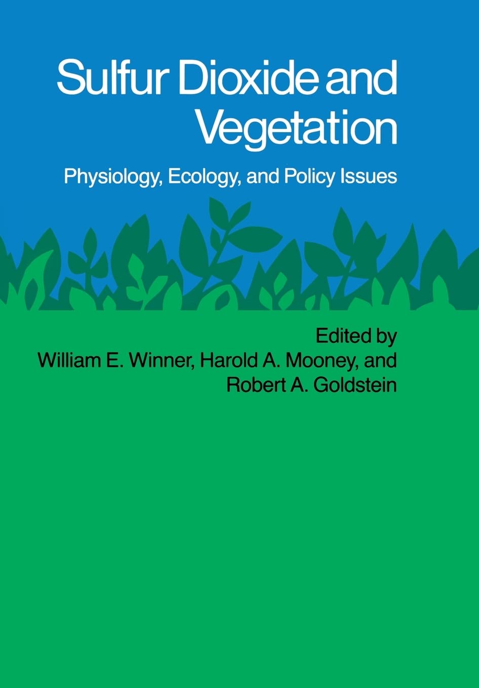 Sulfur Dioxide and Vegetation: Physiology, Ecology, and Policy Issues,Used