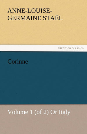 Corinne, Volume 1 (of 2) or Italy,Used