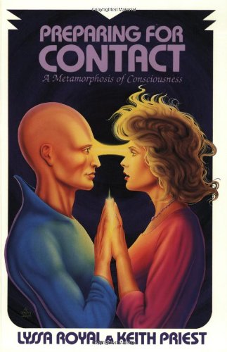 Preparing for Contact: A Metamorphosis of Consciousness,Used