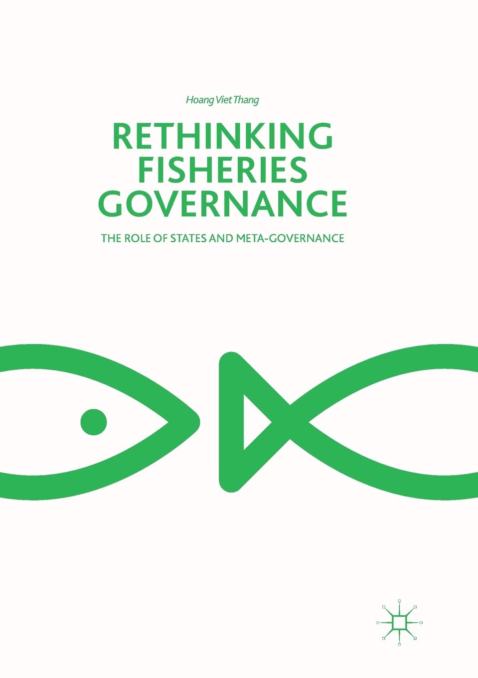 Rethinking Fisheries Governance: The Role of States and MetaGovernance,Used