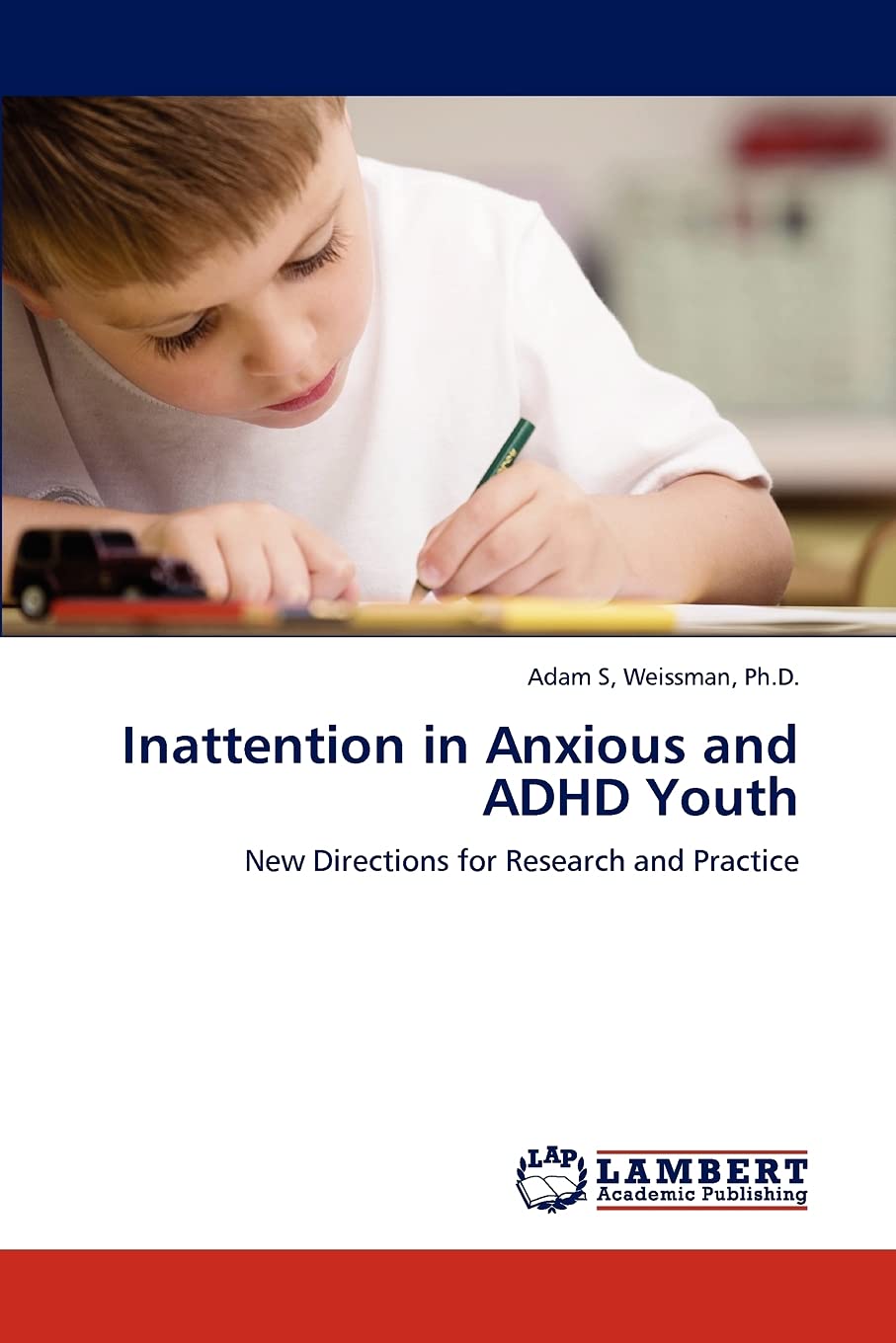 Inattention in Anxious and ADHD Youth: New Directions for Research and Practice,Used