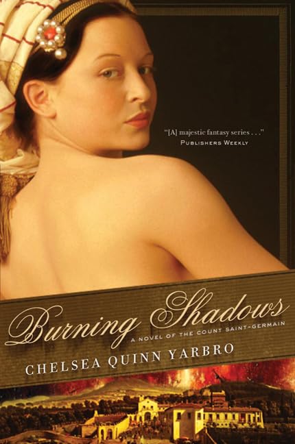 Burning Shadows: A Novel Of The Count Saintgermain (St. Germain)