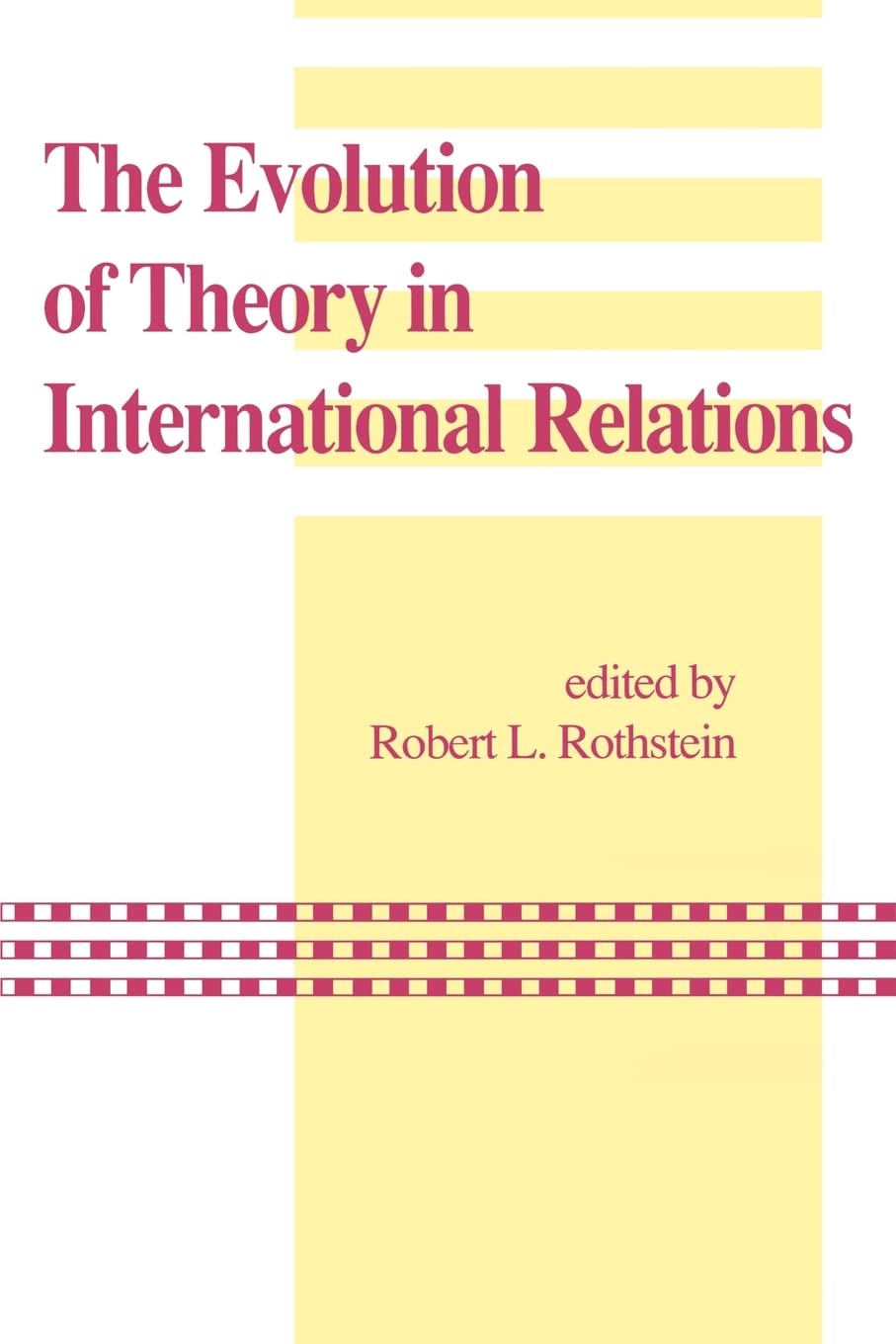 The Evolution Of Theory In International Relations: Essays In Honor Of William T.R. Fox (Studies In International Relations),Used
