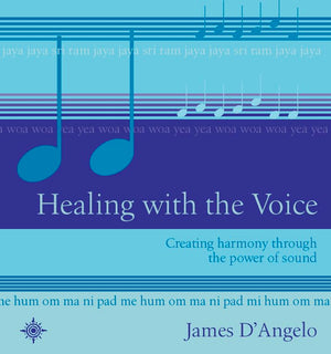 Healing With The Voice,New