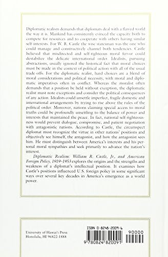 Diplomatic Realism: William R. Castle, Jr., and American Foreign Policy, 19191953 (Kolowalu Books),Used