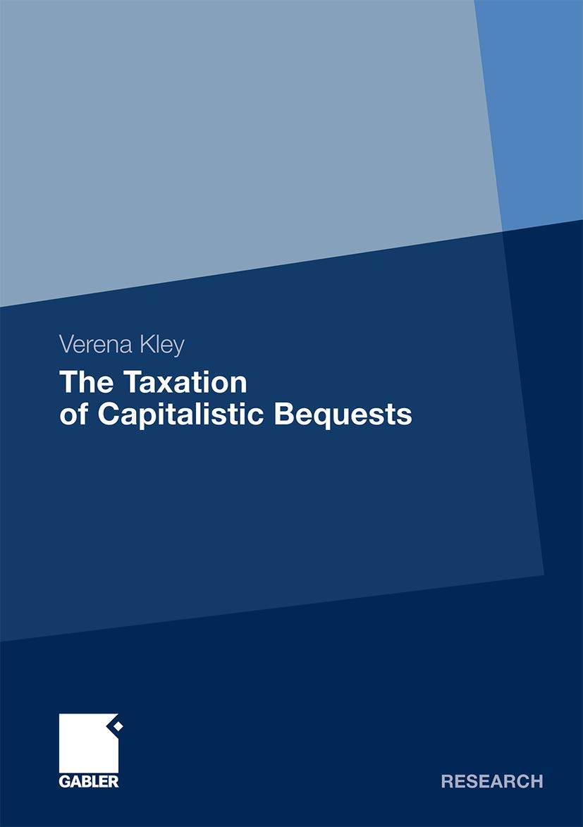 The Taxation of Capitalistic Bequests,Used