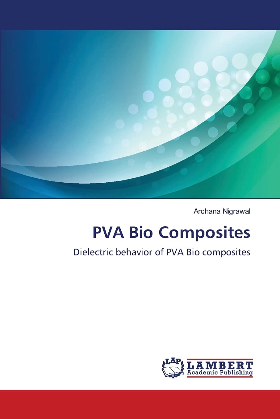 PVA Bio Composites: Dielectric behavior of PVA Bio composites,Used