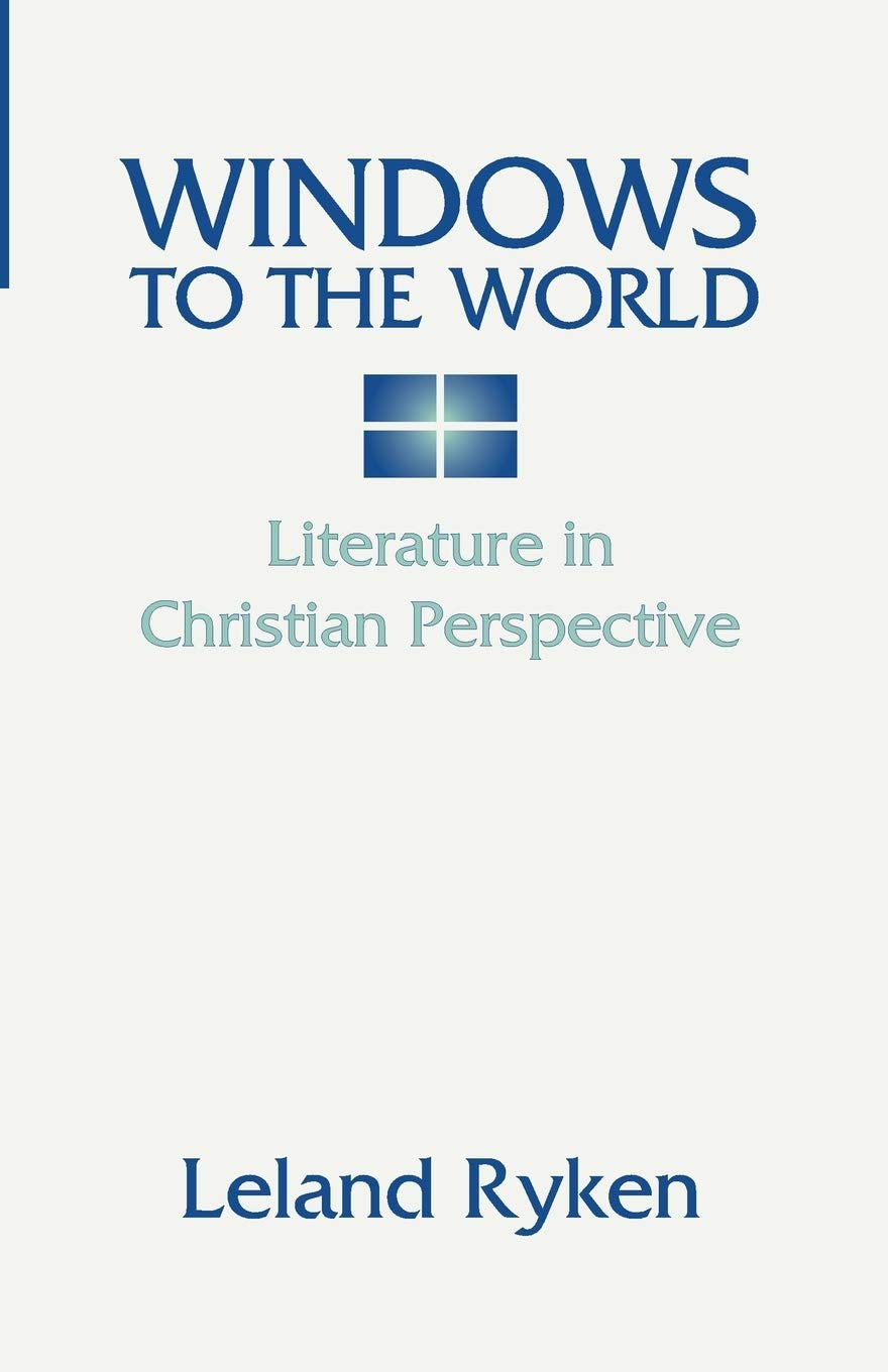 Windows To The World: Literature In Christian Perspective,Used