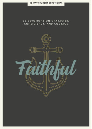 Faithful  Teen Devotional: 30 Devotions on Character, Consistency, and Courage (Volume 8) (Lifeway Students Devotions),Used