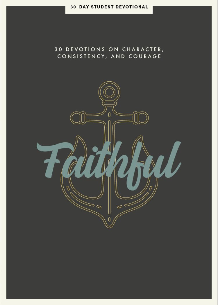 Faithful  Teen Devotional: 30 Devotions on Character, Consistency, and Courage (Volume 8) (Lifeway Students Devotions),Used