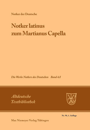 Notker Latinus Zum Martianus Capella (Altdeutsche Textbibliothek, 98) (German Edition),Used