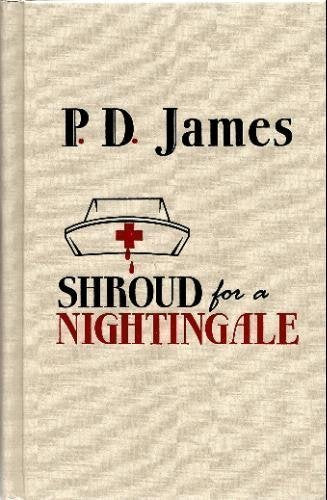 Shroud For A Nightingale (Adam Dalgliesh Mystery Series #4)