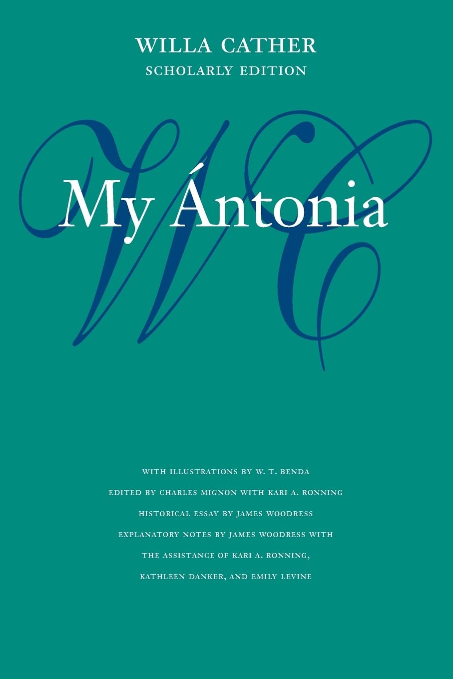 My Ntonia (Willa Cather Scholarly Edition),New
