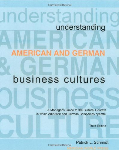 Understanding American And German Business Cultures,New