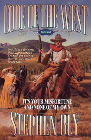 It'S Your Misfortune And None Of My Own (Code Of The West, Book 1),New