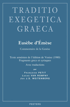 Eusebe D'Emese. Commentaire De La Genese: Texte Armenien De L'Edition De Venise (1980), Fragments Grecs Et Syriaques, Avec Tradu,New