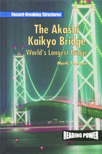 The Akashi Kaikyo Bridge: World's Longest Bridge (Reading Power),New