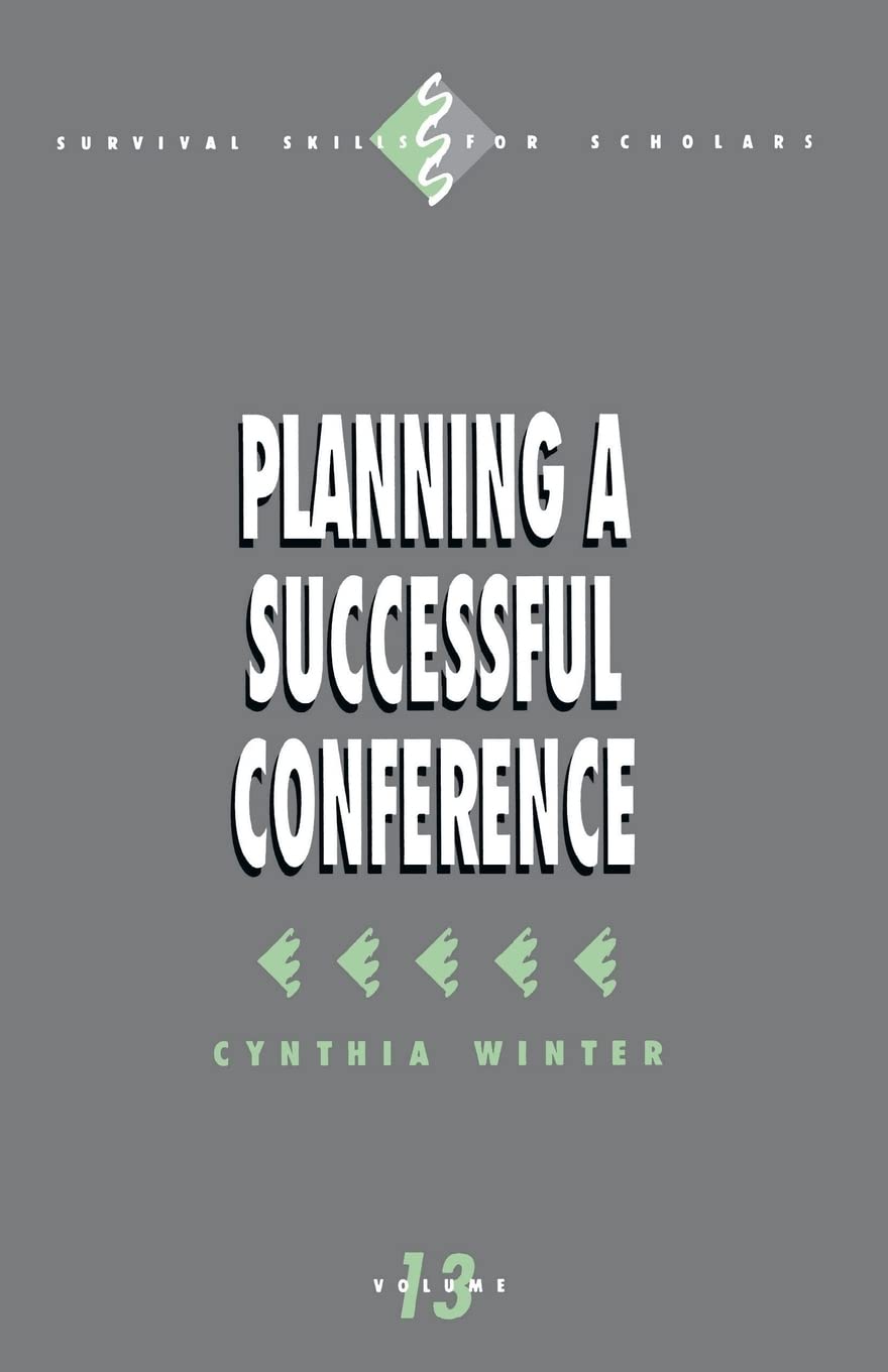 Planning A Successful Conference (Survival Skills For Scholars),Used