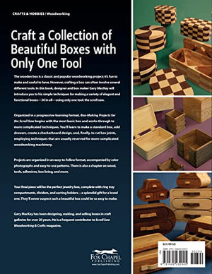 Boxmaking Projects For The Scroll Saw: 30 Woodworking Projects That Are Surprisingly Easy To Make (Fox Chapel Publishing)