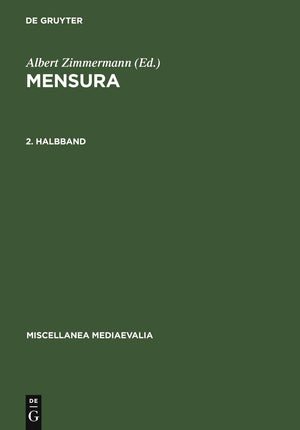 Mensura. 2. Halbbd (Miscellanea Mediaevalia, 16/2) (German Edition),Used