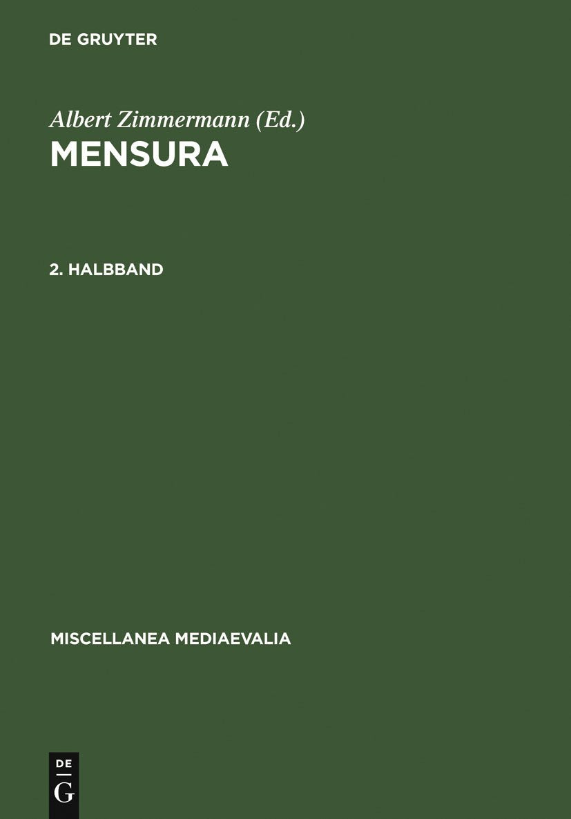 Mensura. 2. Halbbd (Miscellanea Mediaevalia, 16/2) (German Edition),Used