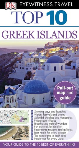 Dk Eyewitness Top 10 Greek Islands (Dk Eyewitness Top 10 Travel Guides),New