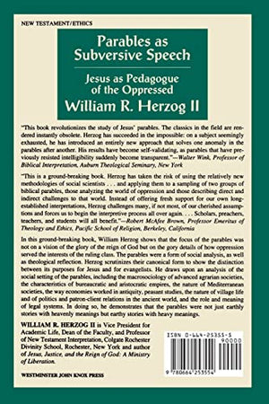 Parables as Subversive Speech: Jesus as Pedagogue of the Oppressed,New