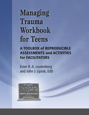 Managing Trauma Workbook For Teens: A Toolbox Of Reproducible Assessments And Activities For Facilitators,Used