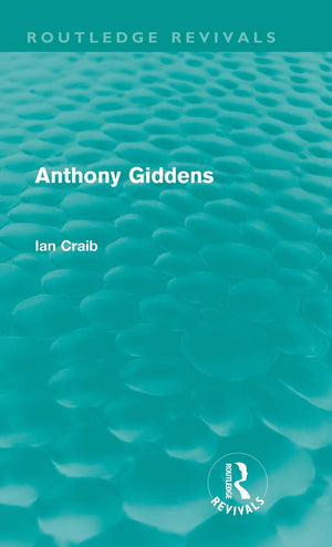 Anthony Giddens (Routledge Revivals),Used