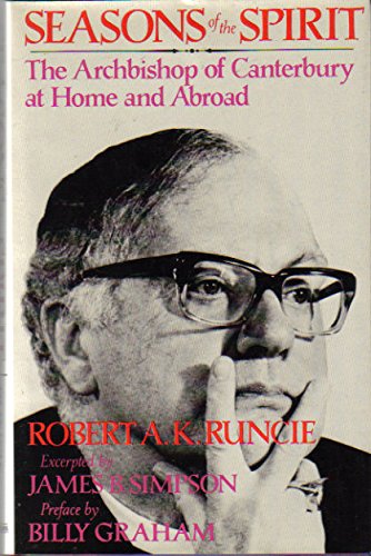 Seasons Of The Spirit: The Archbishop Of Canterbury At Home And Abroad-used