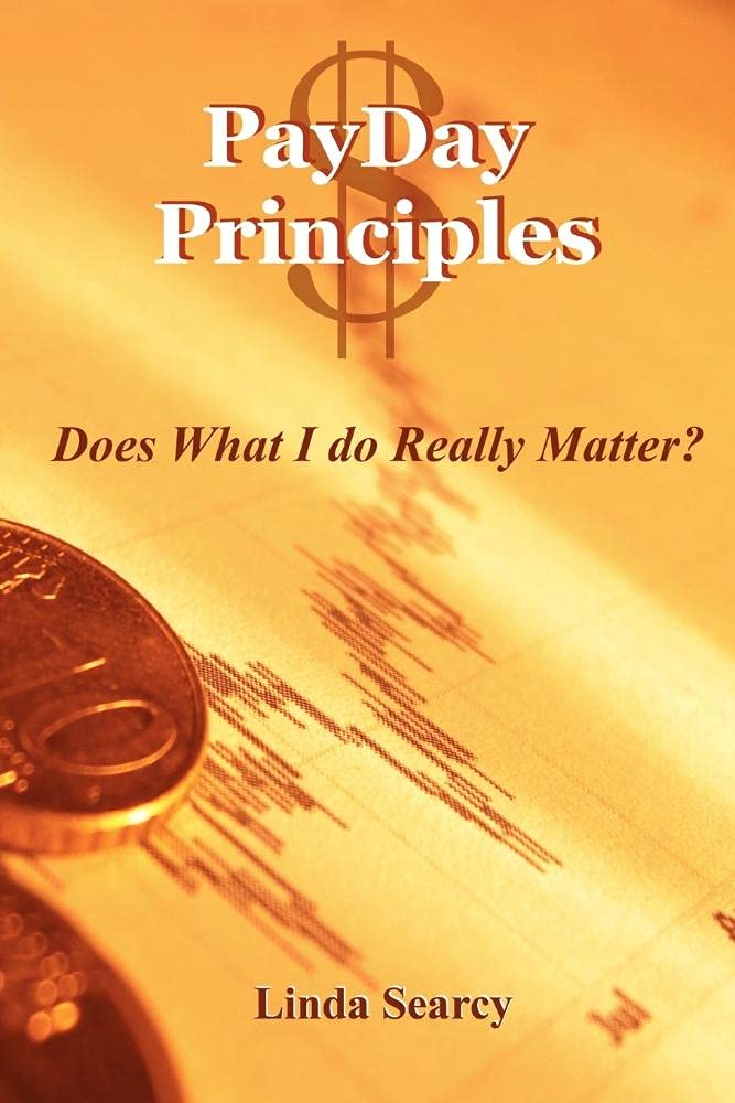 Payday Principles Does What I Do Really Matter,Used