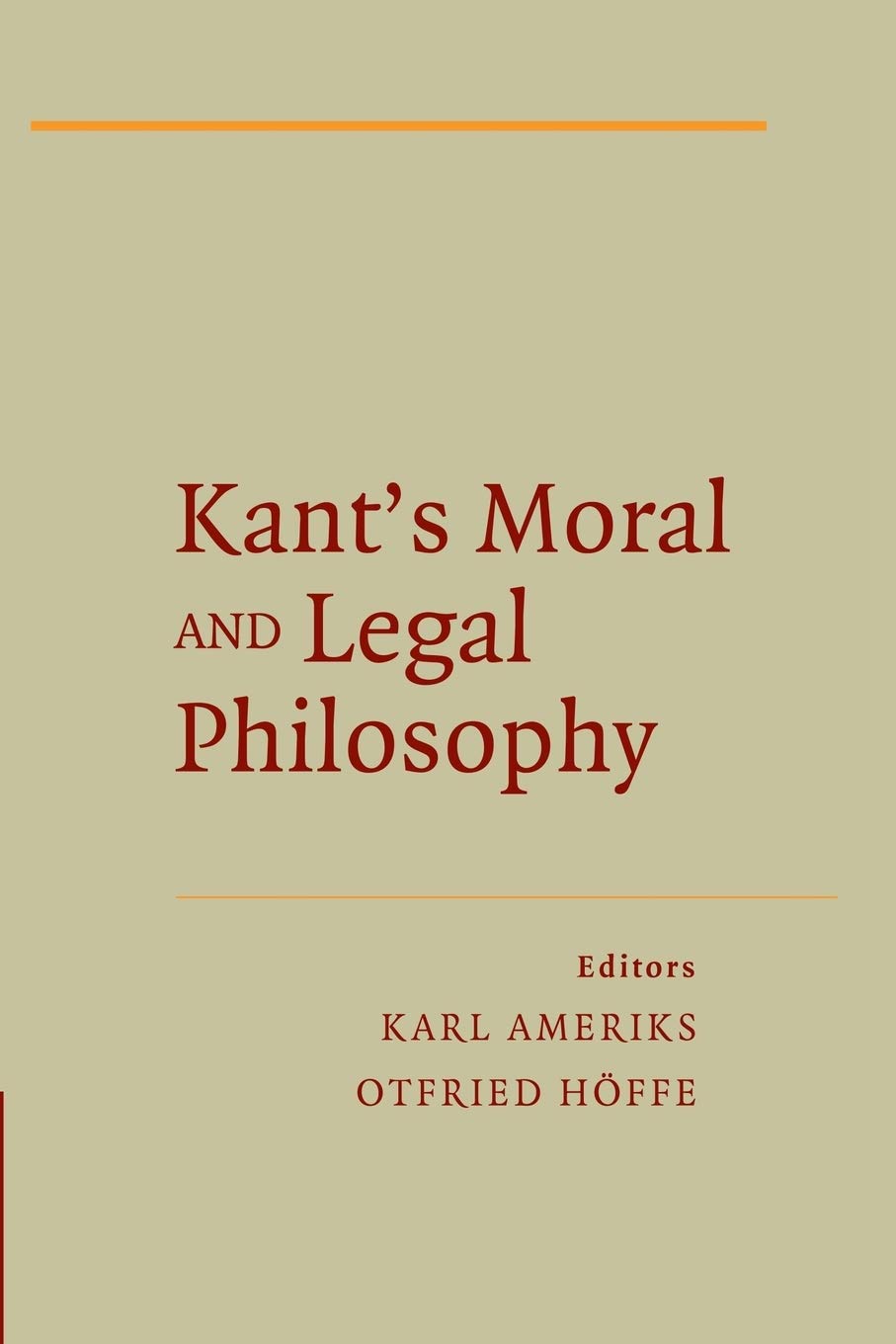 Kant's Moral and Legal Philosophy (The German Philosophical Tradition),Used