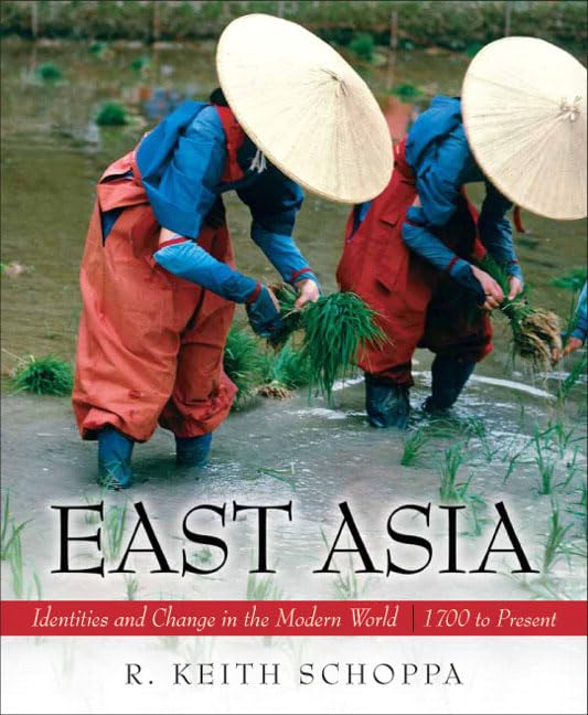 East Asia: Identities and Change in the Modern World (1700 to Present),Used