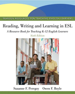 Reading, Writing, and Learning in ESL: A Resource Book for Teaching K12 English Learners (6th Edition),Used