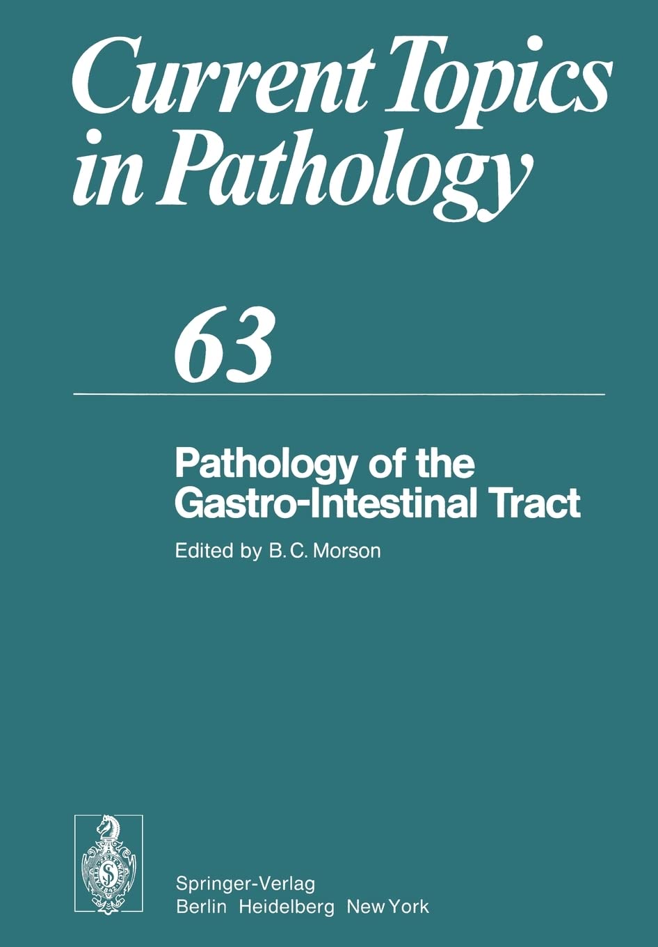 Pathology of the GastroIntestinal Tract (Current Topics in Pathology, 63),Used