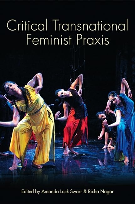 Critical Transnational Feminist Praxis (Suny Series, Praxis: Theory in Action),Used